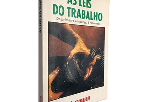As leis do trabalho - Nuno Calçado Carvalho