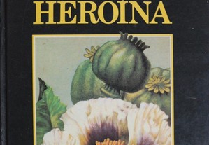 Livro "Tudo Sobre Drogas - Heroína"