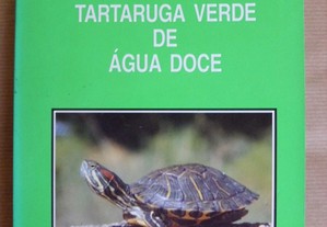 A Tartaruga Verde de Água Doce de Inês F. Andrade