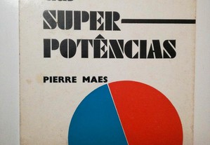 A concepção das super potências - Pierre Maes