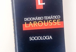 Dicionário Temático Larousse Sociologia