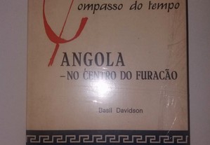 Angola - No Centro do Furacão - Basil Davidson