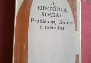 A História Social:Problemas,Fontes e Métodos-1973