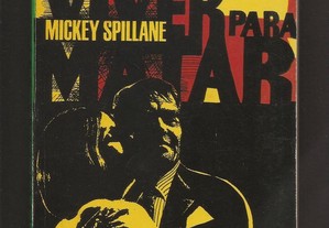 Mickey Spillane - Viver Para Matar