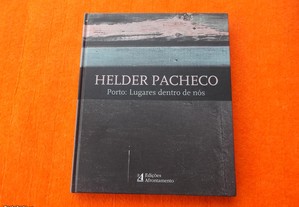 Porto: Lugares Dentro de Nós - Helder Pacheco