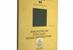 Avaliações em educação: Novas perspectivas - Albano Estrela / António Nóvoa