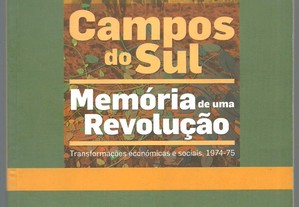 Campos do Sul - Memória de uma Revolução - 1974-75