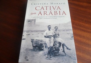 "Cativa na Arábia" de Cristina Morató - 1ª Edição de 2010