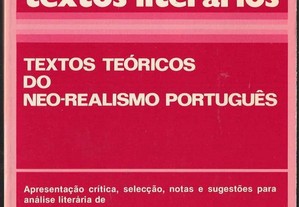 Carlos Reis. Textos Teóricos do Neo-Realismo Português.