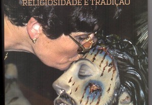 Vila Real: Religiosidade e tradição