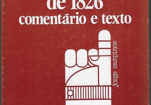 Jorge Campinos. A Carta Constitucional de 1826. : comentário e texto.