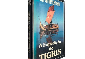 A expedição do Tigris - Thor Heyerdahl