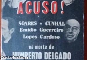 ACUSO! (Intervenção) Henrique Cerqueira | Humberto Delgado | Soares | Cunhal | 1.ª Edição