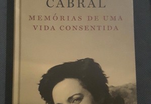 Helena Sacadura Cabral - Memórias de uma Vida Consentida