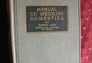 Manual de Medicina Doméstica. Samuel Maia. 4ª Ediç