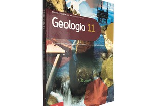 Geologia 11 (11.º ano - Ensino Secundário) - A. Guerner Dias / Paula Guimarães / Paulo Rocha