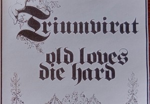 Triumvirat - - Old Loves Die Hard - - - - - CD