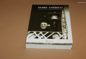 Padre Américo - Páginas Escolhidas e Documentário