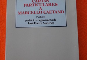 Cartas Particulares A Marcello Caetano