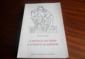 "O Silêncio do Dândi e a Morte da Esfinge" de Giorgio de Marchis - AUTOGRAFADO