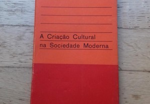 A Criação Cultural na Sociedade Moderna, de Lucien Goldmann
