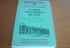 A Crise Económica de 1929 Anatomia de uma catástrofe financeira de John Kenneth Galbraith