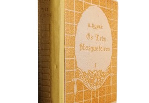 Os três mosqueteiros (Volume II) - Alexandre Dumas