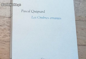 Les Ombres Errantes, de Pascal Quignard