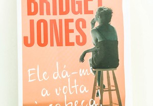 Bridget Jones, Ele Dá-Me a Volta à Cabeça