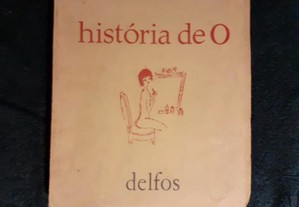 "História de O" de Pauline Reage. Editora Delfos,