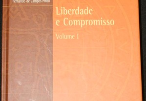 Liberdade e Compromisso, Vol. I