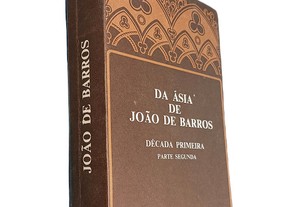 Da Ásia de João de Barros (Década primeira - Parte segunda)