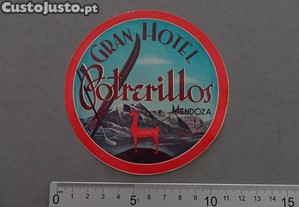 Antigo rótulo / labels / etiqueta de hotéis para se colocar nas malas de viagem / bagagem Gran Hotel Potrerillos - Mendoza