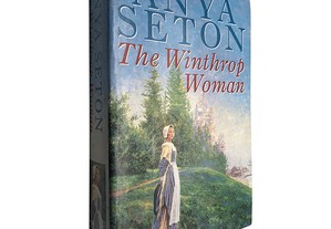 The winthrop woman - Anya Seton