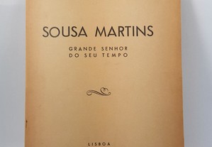 Sousa Martins: Grande Senhor do Seu Tempo 1944 Dedicatória