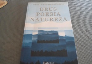 Deus Poesia Natureza por Jorge Chichorro Rodrigues
