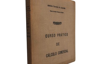 Curso prático de cálculo comercial - António Carvalho de Almeida