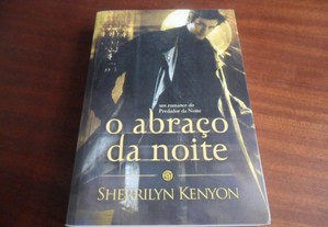 "O Abraço da Noite" de Sherrilyn Kenyon - 1ª Edição de 2010
