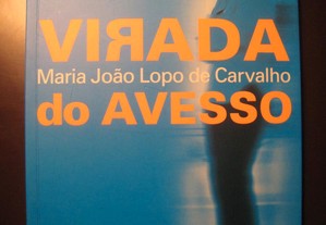 Maria João Lopo de Carvalho - Virada do Avesso