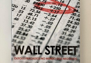 Wall Street - Êxitos e fracassos no mundo dos negó