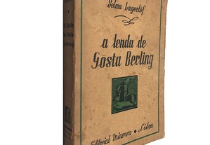 A lenda de Gosta Berling - Selma Lagerlof