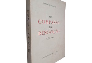 Ao compasso da renovação (1968-1969) - Gonçalves Rapazote