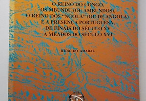 Ilídio do Amaral // O Reino do Congo, os Mbundu...1996