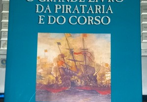 O grande livro da pirataria e do corso, de Luís R. Guerreiro.