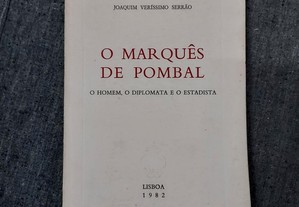 Joaquim Veríssimo Serrão-O Marquês de Pombal-1.ª Edição-1982