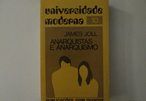 Anarquistas e anarquismo- James Joll