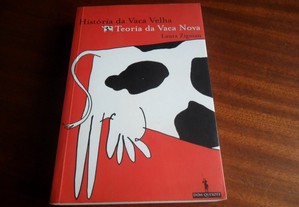 "História da Vaca Velha, Teoria da Vaca Nova" de Laura Zigman - 1ª Edição de 2002