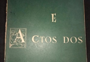 Evangelhos e Actos dia Apóstolos - Dr. P. Frei Carlos de Villapadierna