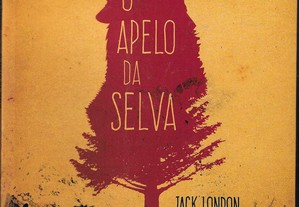 Jack London. O Apelo da Selva.