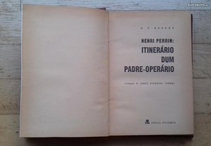 Henri Perrin: Itinerário de Um Padre Operário, de R. P. Robert
